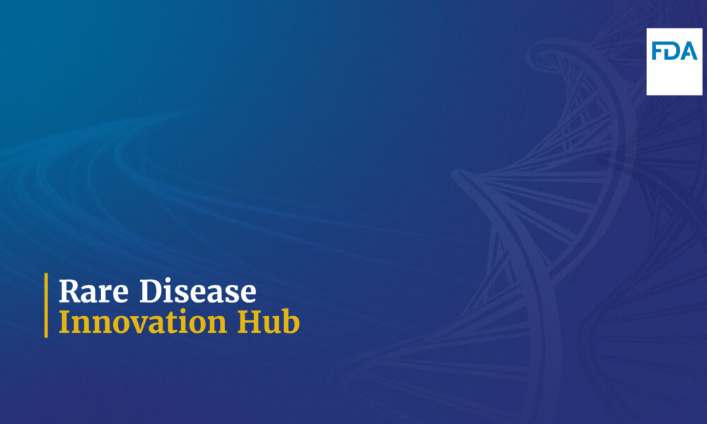 FDA Rare Disease Innovation Hub