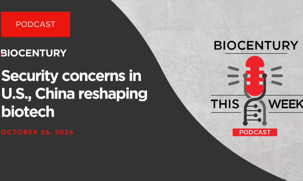 Security concerns in U.S., China reshaping biotech